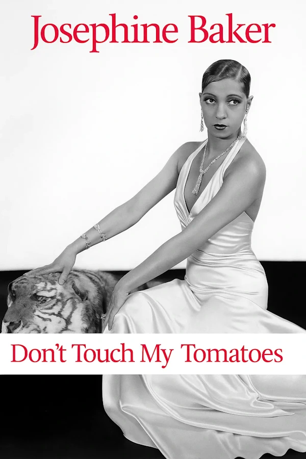 Josephine Baker - Don't Touch Me Tomatoes
